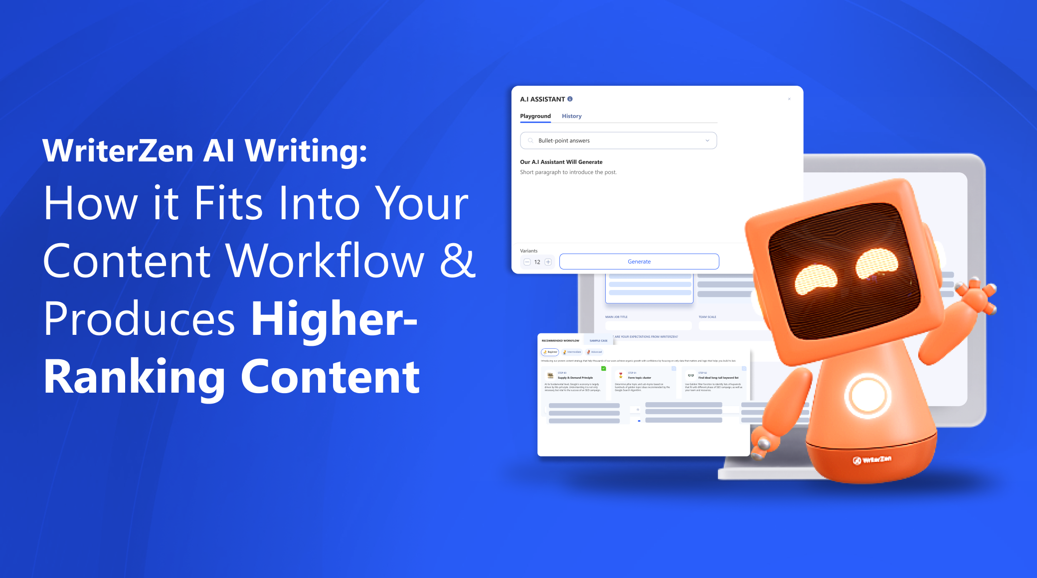 WriterZen AI Writing: How It Fits into Your Content Workflow & Produces Higher-Ranking Content